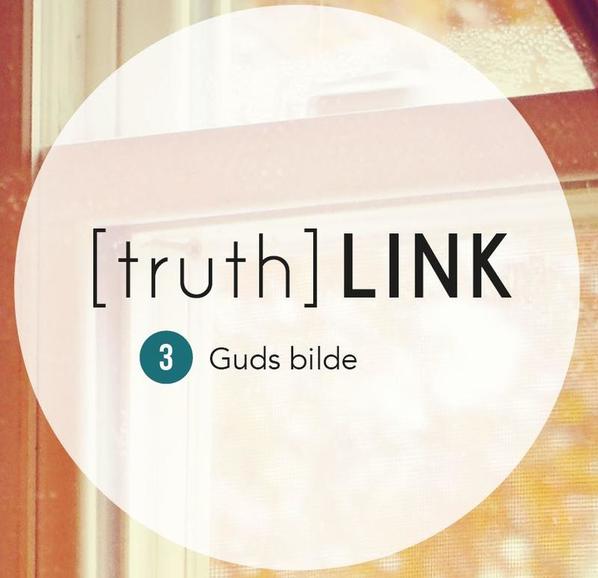 Truth Link - 03. Guds bilde