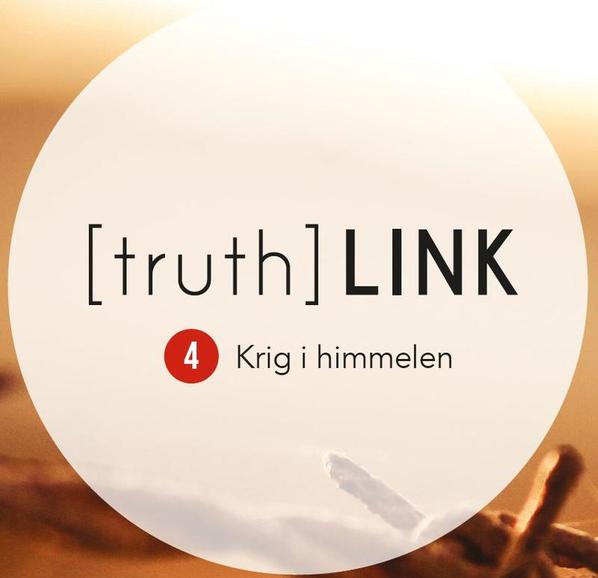 Truth Link - 04. Krig i himmelen