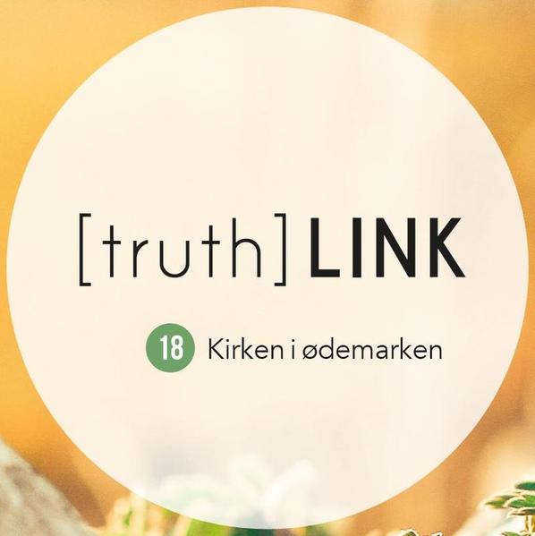 Truth Link - 18. Kirken i ødemarken