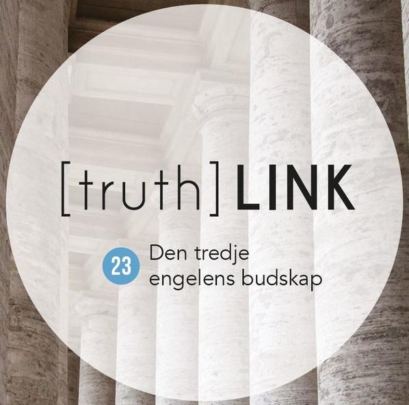 Truth Link - 23. Den tredje engelens budskap